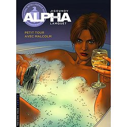 ALPHA - TOME 12 - PETIT TOUR AVEC MALCOLM