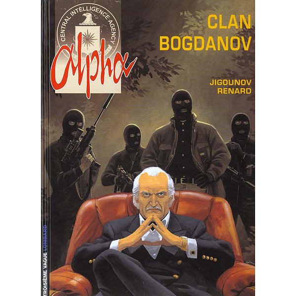BD Thriller, policier | LOMBARD | ALPHA - TOME 2 - LE CLAN BOGDANOV1
