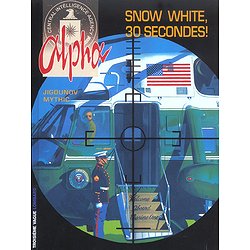 ALPHA - TOME 7 - SNOW WHITE, 30 SECONDES !