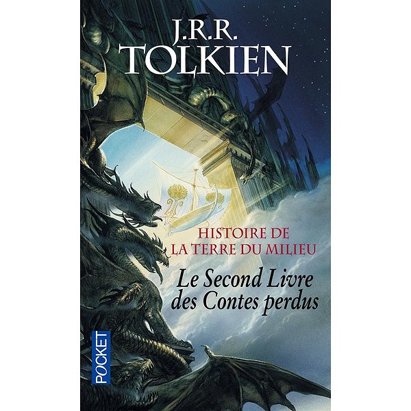 Romans Fantasy | POCKET | HISTOIRE DE LA TERRE DU MILEU - LE SECOND LIVRE DES CONTES PERDUS - VOL021