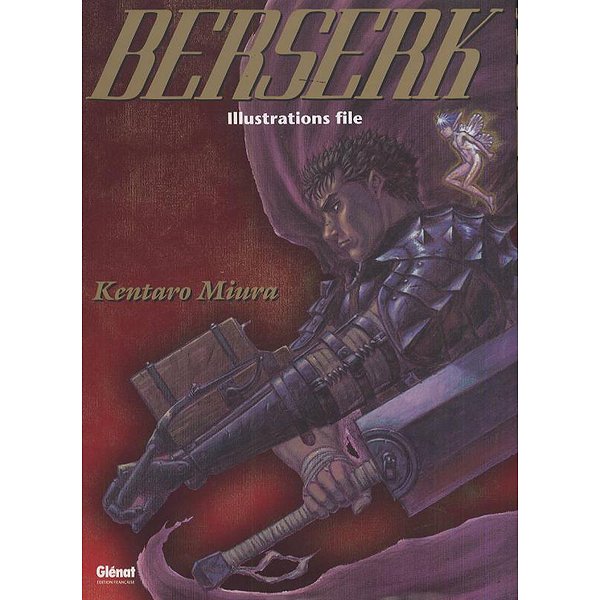 Seinen | GLENAT | BERSERK ILLUSTRATIONS FILE1
