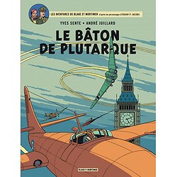 BLAKE & MORTIMER - TOME 23 - LE BATON DE PLUTARQUE