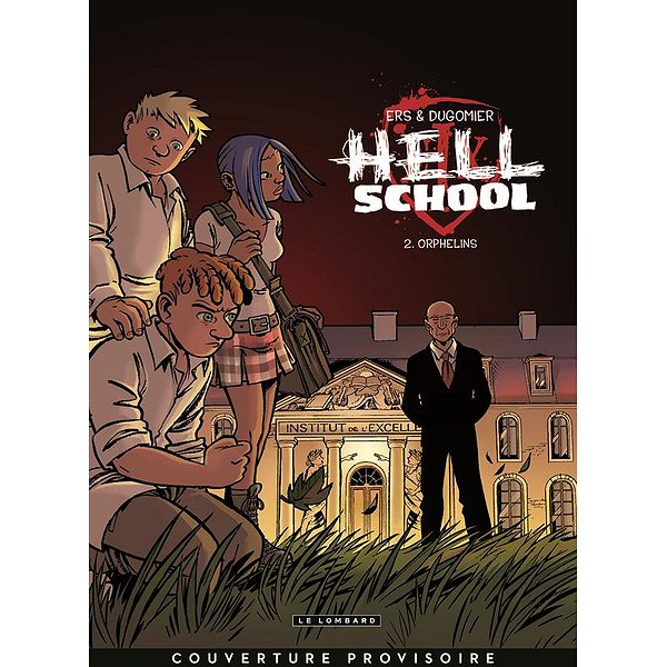 BD Thriller, policier | LOMBARD | HELL SCHOOL - TOME 2 - ORPHELINS1