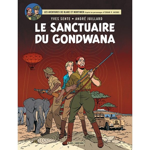 BD Action, aventures | BLAKE MORTIMER | BLAKE & MORTIMER - TOME 18 - LE SANCTUAIRE DU GONDWANA1