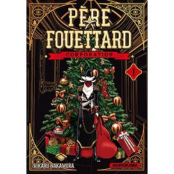 PERE FOUETTARD CORPORATION - TOME 1