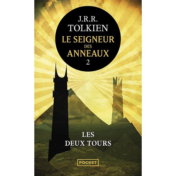 Romans Fantasy | POCKET | LE SEIGNEUR DES ANNEAUX - TOME 2 LES DEUX TOURS - VOL021