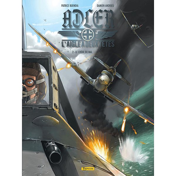 BD Action, aventures | ZEPHYR | ADLER, L'AIGLE A DEUX TETES - TOME 2 - LE CHOIX DU MAL1