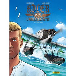 ADLER, L'AIGLE A DEUX TETES - TOME 3 - LE CHOIX DU MOI
