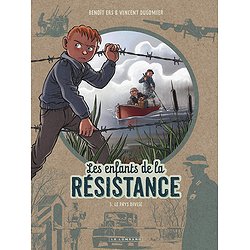 LES ENFANTS DE LA RESISTANCE - TOME 5 - LE PAYS DIVISE