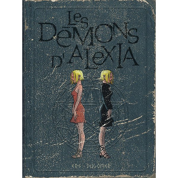 BD Fantastique, ésotérique | DUPUIS | LES DEMONS D'ALEXIA - L'INTEGRALE - TOME 2 - LES DEMONS D'ALEXIA - L'INTEGRALE (TOMES 5 A 7)1