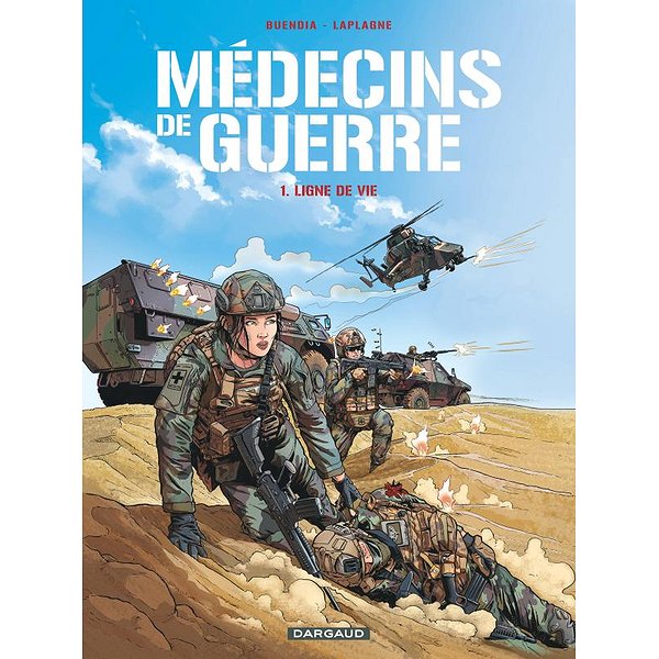 BD Action, aventures | DARGAUD | MEDECINS DE GUERRE TOME 1 LIGNE DE VIE1