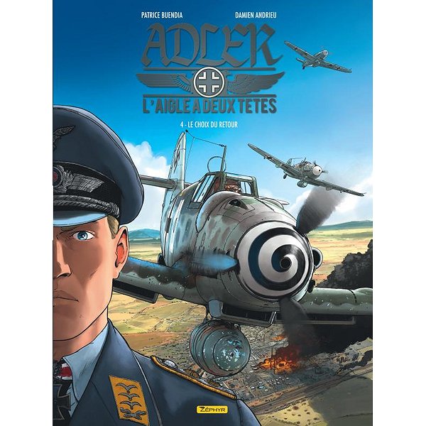 BD Action, aventures | ZEPHYR | ADLER, L'AIGLE A DEUX TETES - TOME 4 - LE CHOIX DU RETOUR1