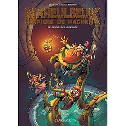 NAHEULBEUK FIERS DE HACHE - T1 - LES GEMMES DE LA DISCORDE