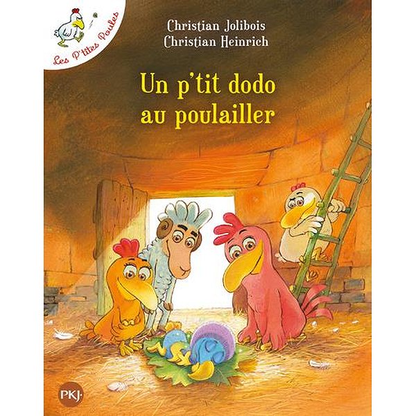 Séries, héros préférés | POCKET JEUNESSE | LES P'TITES POULES - TOME 19 UN P'TIT DODO AU POULAILLER - VOL191