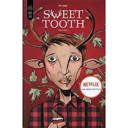 SWEET TOOTH TOME 1 - NOUVELLE EDITION