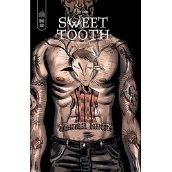 SWEET TOOTH TOME 2 - NOUVELLE EDITION