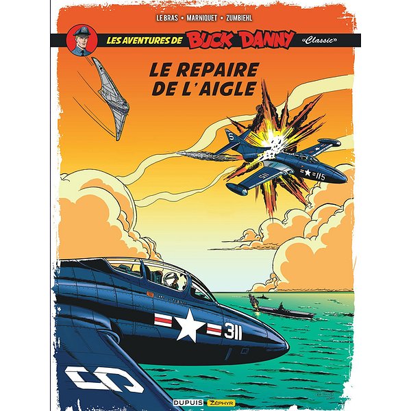 BD Action, aventures | ZEPHYR | BUCK DANNY CLASSIC - TOME 8 - LE REPAIRE DE L'AIGLE1