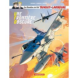 LES CHEVALIERS DU CIEL TANGUY ET LAVERDURE - TOME 10 - UNE FRONTIERE OBSCURE