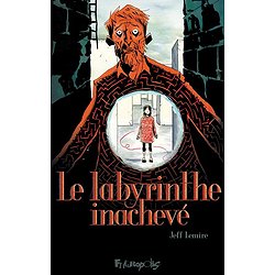LE LABYRINTHE INACHEVE