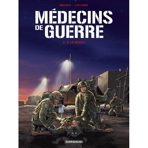 BD Action, aventures | DARGAUD | MEDECINS DE GUERRE - TOME 2 - A LA DERIVE1