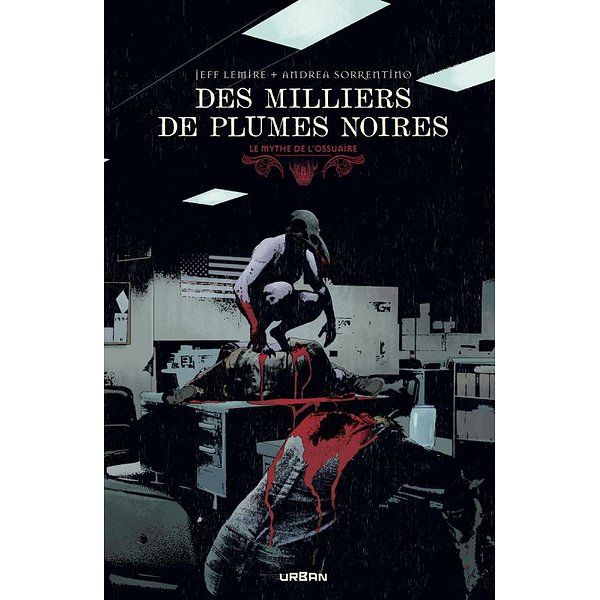 BD Fantastique, ésotérique | URBAN COMICS | LE MYTHE DE L'OSSUAIRE - DES MILLIERS DE PLUMES NOIRES1