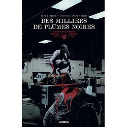 LE MYTHE DE L'OSSUAIRE - DES MILLIERS DE PLUMES NOIRES