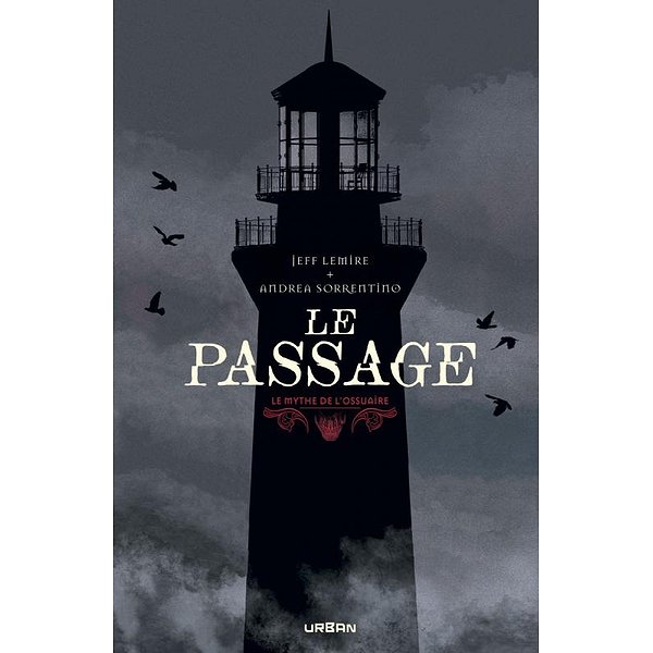 BD Fantastique, ésotérique | URBAN COMICS | LE MYTHE DE L'OSSUAIRE - LE PASSAGE1