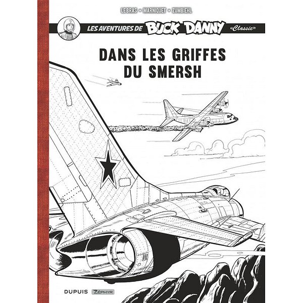 BD Action, aventures | ZEPHYR | BUCK DANNY CLASSIC - RECIT COMPLET - DANS LES GRIFFES DU SMERSH1
