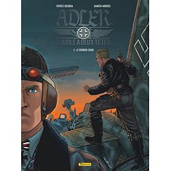 ADLER, L'AIGLE A DEUX TETES - TOME 5 - LE DERNIER CHOIX