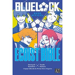 BLUE LOCK - GUIDE OFFCIEL - BLUE LOCK GUIDE OFFICIEL - EGOIST BIBLE