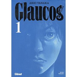 GLAUCOS - TOME 01