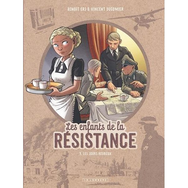 BD Historique | LOMBARD | LES ENFANTS DE LA RESISTANCE - TOME 9 - LES JOURS HEUREUX1