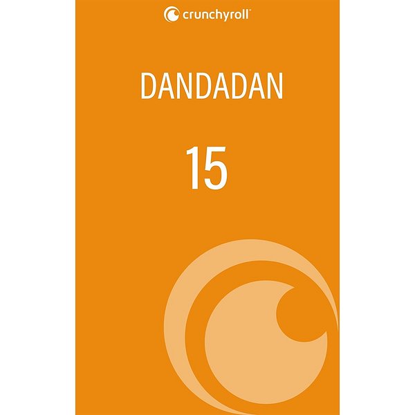Shonen | CRUNCHYROLL | DANDADAN T151