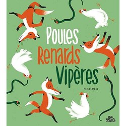 POULES, RENARDS, VIPERES !