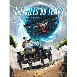 LES AILES DU TEMPS - TOME 2 - LE TEMPS DE L AFFRONTEMENT