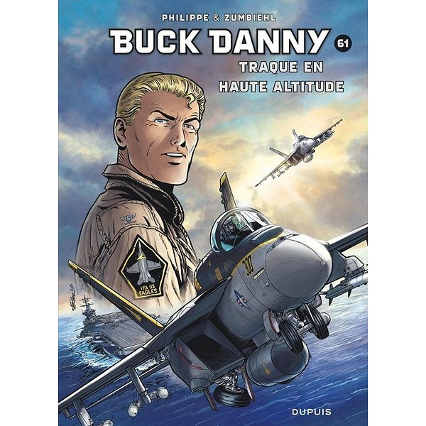 BD Action, aventures | DUPUIS | BUCK DANNY - TOME 61 - TRAQUE EN HAUTE ALTITUDE1