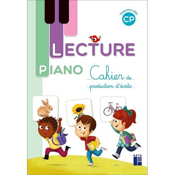 Pré-scolaire et primaire | RETZ | LECTURE PIANO - CAHIER DE PRODUCTION D'ECRITS CP - PROGRAMMES 20251