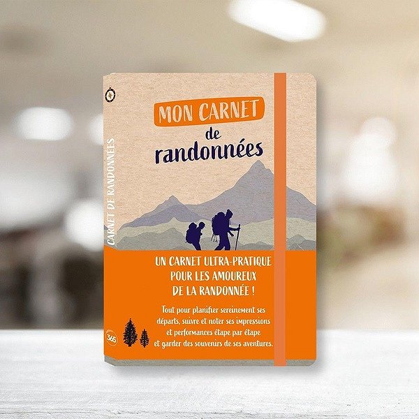 ... | 365 PARIS | MON CARNET DE RANDONNEES - PLANIFIER ET CONSIGNER SES RANDONNEES1