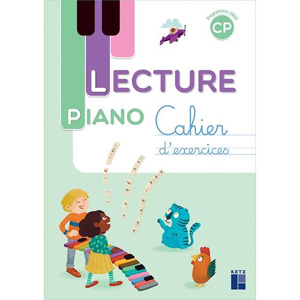 Pré-scolaire et primaire | RETZ | LECTURE PIANO CP - CAHIER DE L'ELEVE - PROGRAMMES 20251
