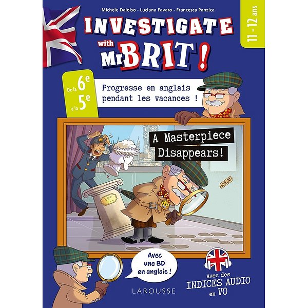 Cahier de soutien | LAROUSSE | INVESTIGATE AVEC MR BRIT ! - A MASTERPIECE DISAPPEARS! SPECIAL 6E1
