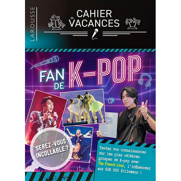 Cahier de vacances | LAROUSSE | FAN DE K-POP - LE CAHIER DE VACANCES ADULTES1