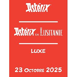 ASTERIX TOME 41 - EDITION LUXE - ASTERIX EN LUSITANIE