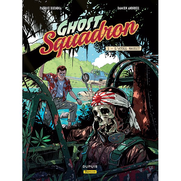 BD Action, aventures | ZEPHYR | GHOST SQUADRON - TOME 1 - L'ATOLL MAUDIT1