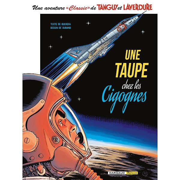 BD Action, aventures | DARGAUD ZEPHYR | UNE AVENTURE CLASSIC DE TANGUY & LAVERDURE - TOME 7 - UNE TAUPE CHEZ LES CIGOGNES1