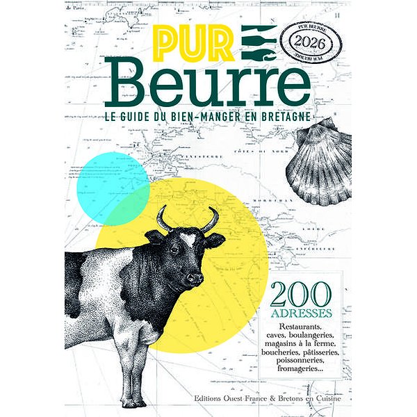 Cuisine actuelle et tendances | OUEST FRANCE | PUR BEURRE ! BRETAGNE 20261