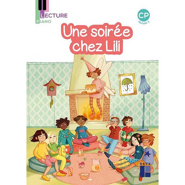 Pré-scolaire et primaire | RETZ | PACK DE 5 - PIANO CP - UNE SOIREE CHEZ LILI - PERIODE 4 SERIE 21
