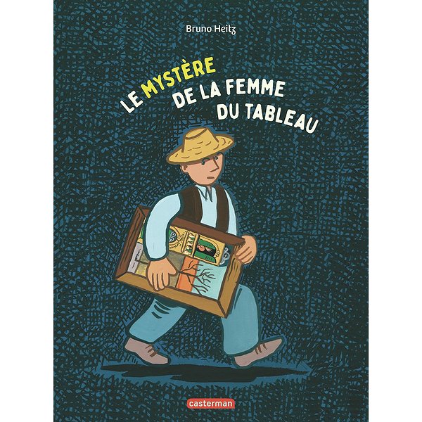 Albums | CASTERMAN | LE MYSTERE DE LA FEMME DU TABLEAU1