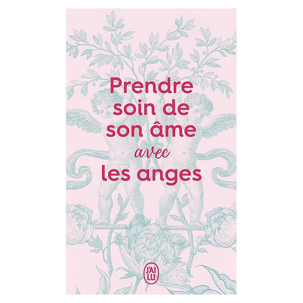 ... | J'AI LU | PRENDRE SOIN DE SON AME AVEC LES ANGES1