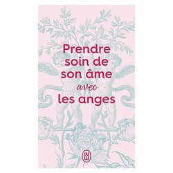 PRENDRE SOIN DE SON AME AVEC LES ANGES
