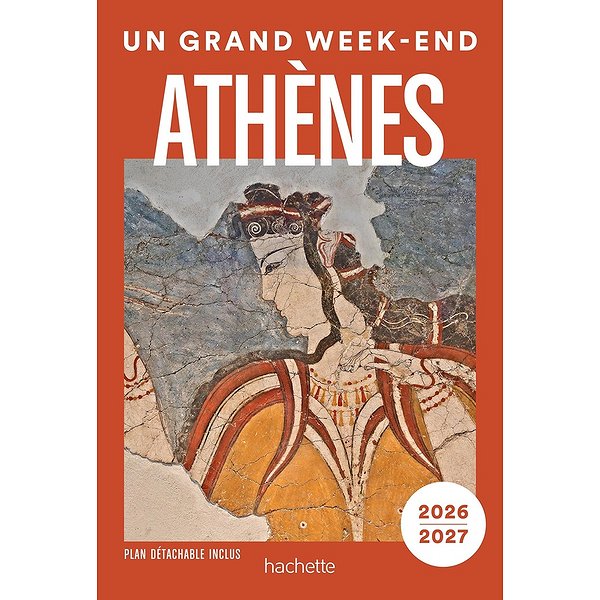 Guides de tourisme | HACHETTE TOURI | ATHENES 2026- 2027 GUIDE UN GRAND WEEK-END1